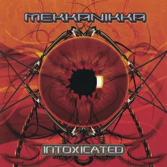 Intoxicated by Mekkanikka