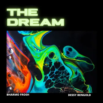 The Dream by Bharmo Frosh