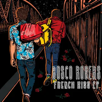 French Kiss - EP by Bosco Rogers