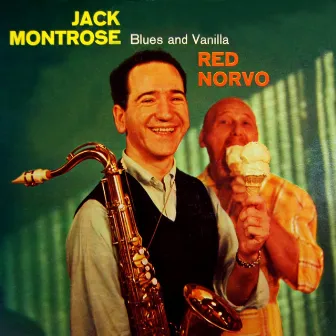 Blues And Vanilla by Jack Montrose