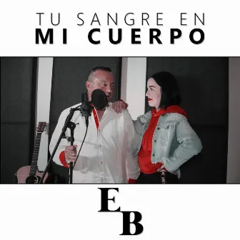 Tu Sangre en Mi Cuerpo by Estibaliz Badiola