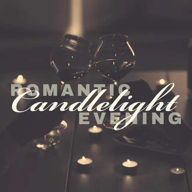 Romantic Candlelight Evening - Romantic Music for a Couple on the First Date