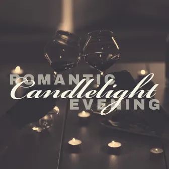 Romantic Candlelight Evening - Romantic Music for a Couple on the First Date by Smooth Jazz Creator