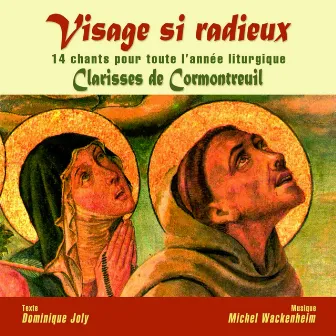 Visage si radieux (14 chants pour toute l'année liturgique) by Michel Wackenheim