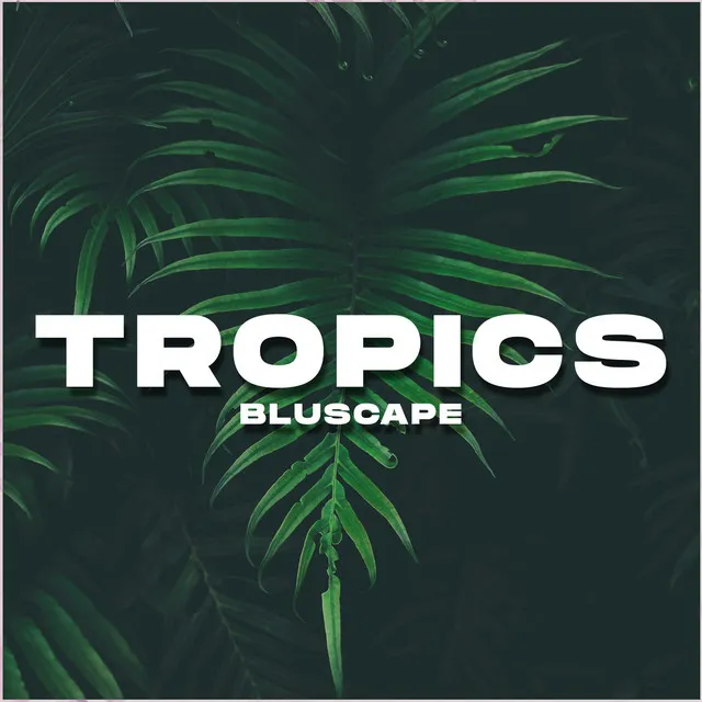 Tropics