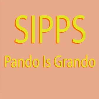 Pando Is Grando by Sipps