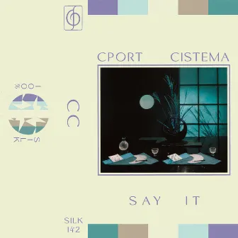 Say It by Cport Cistema