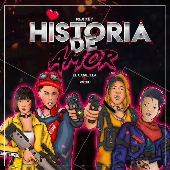 Historia De Amor, Pt. 1 by El canelilla