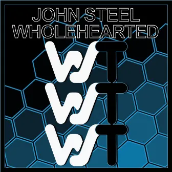 Wholehearted by John Steel