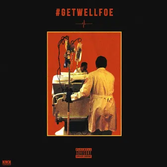 Get Well Foe by Lud Foe