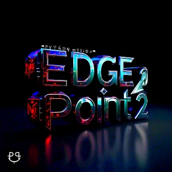 Edge Point 2.0 by Python Música