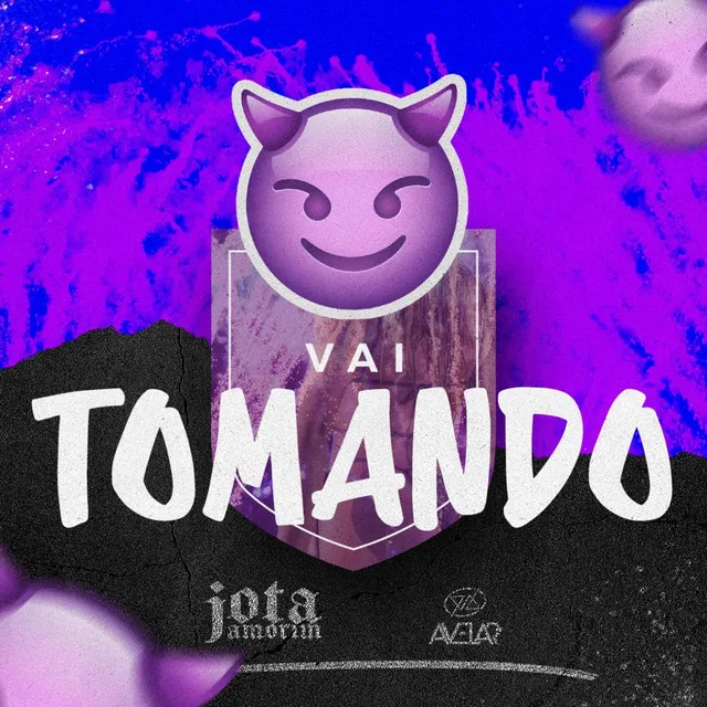 Vai Tomando