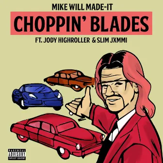 Choppin' Blades by Mike WiLL Made-It