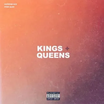 Kings & Queens by Supreme Ace