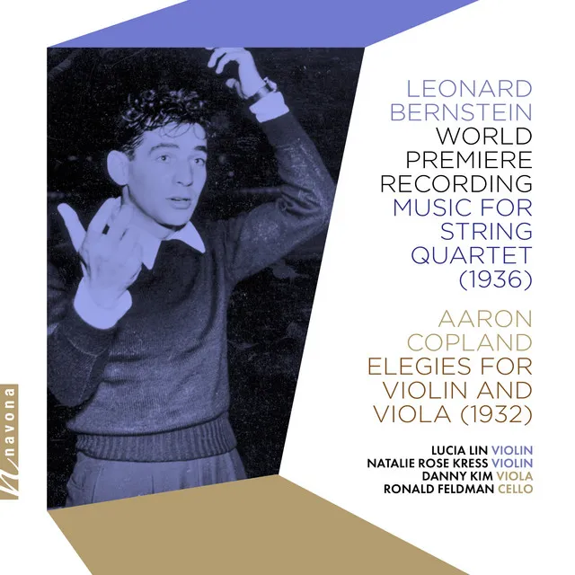 Bernstein: Music for String Quartet - Copland: Elegies for Violin & Viola