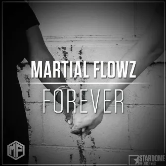 Forever by Martial Flowz