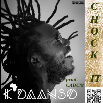 Chock It by K'Daanso