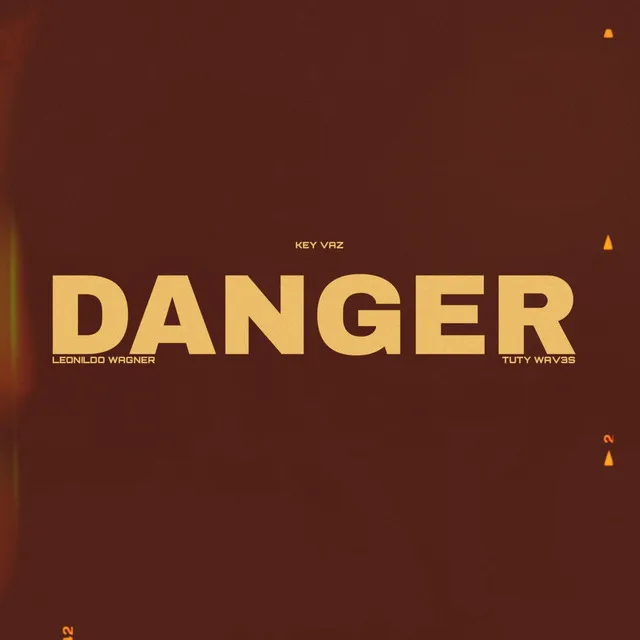 Danger