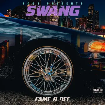 Swang by Fame O Dee