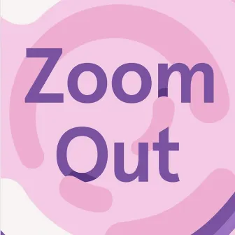 Zoom Out by Headspace