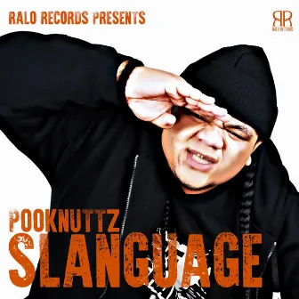 Slanguage by PookNuttz