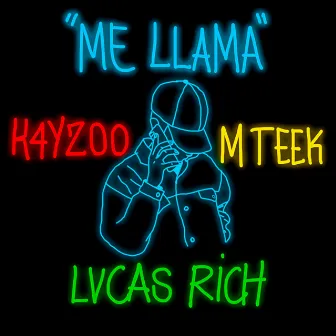 Me Llama by M Teek