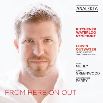 From Here On Out by Kitchener Waterloo Symphony