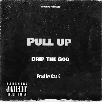 Pull Up by Dr!p God