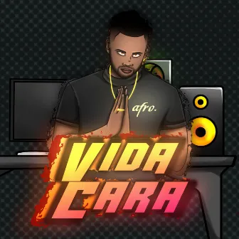 Vida Cara by Jammyz