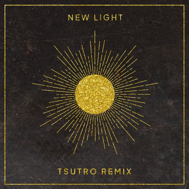 New Light - Tsutro Remix