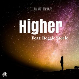 Higher by Reggie Steele