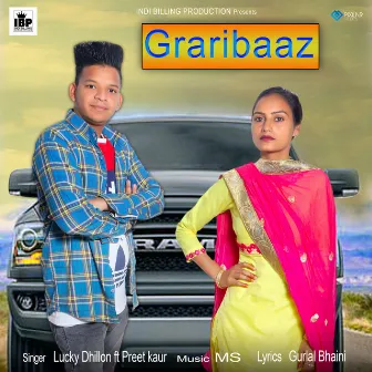 Graribaaz by Lucky Dhillon