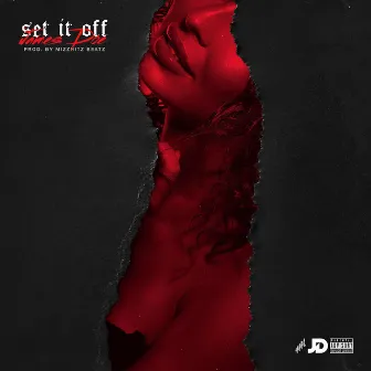 Set It Off by James Doe