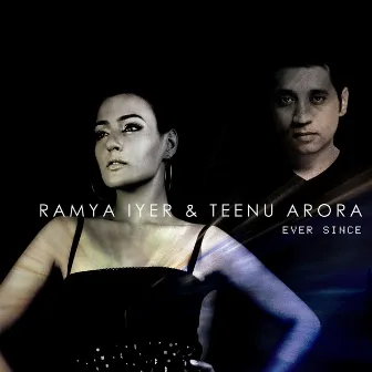 Ever Since by Ramya Iyer