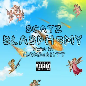 Blasphemy by Scatz