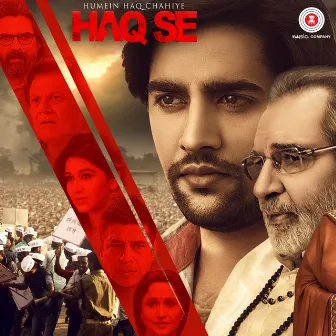 Humein Haq Chahiye Haq Se (Original Motion Picture Soundtrack) by Sanjay Pathak