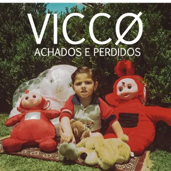 Achados e Perdidos by VICCØ