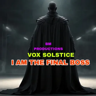 I Am the Final Boss by 