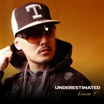 Underestimated by Emcee T