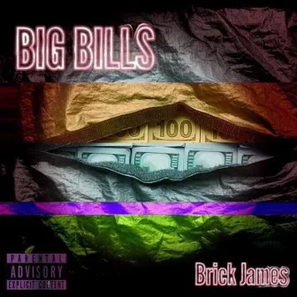 Big Bills by Brick James