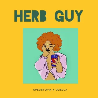 HERB GUY by Doella