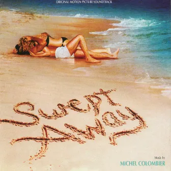 Swept Away (Original Motion Picture Soundtrack) by Michel Colombier