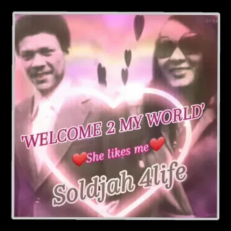 Welcome 2 My World (RMO BTZ) by Soldjah 4life