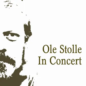 In Concert (Live) by Ole Stolle