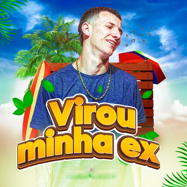 Virou Minha Ex