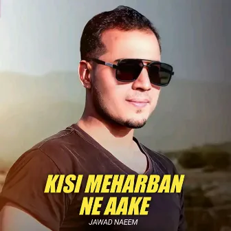 Kisi Meharban Ne Aake by Nadeem Saifi