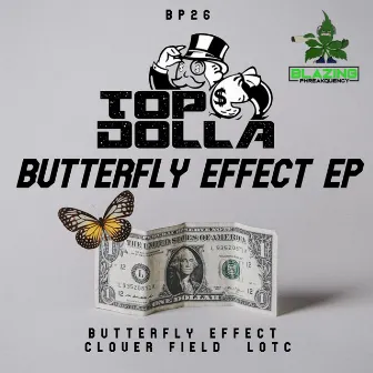 Butterfly Effect EP by Top Dolla