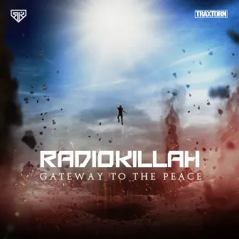 Gateway to the peace by Radio Killah