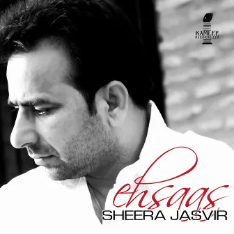 Ehsaas by Sheera Jasvir