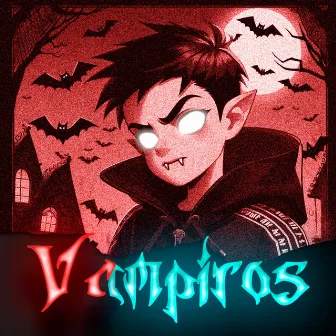 Vampiros by ChemOoO